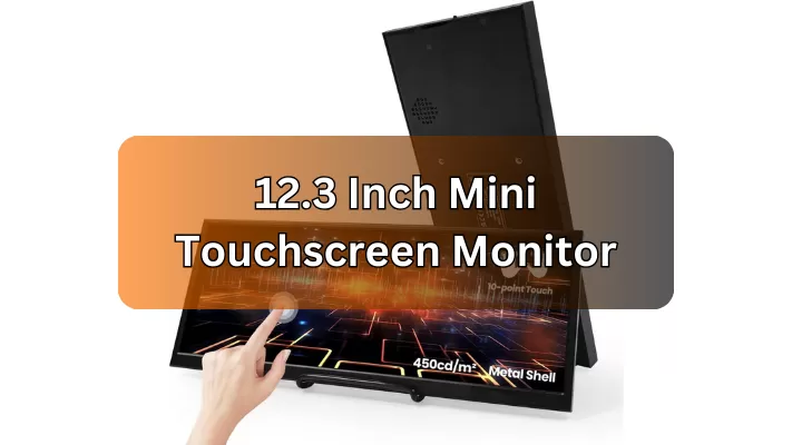 ENHANCE PRODUCTIVITY WITH THE 12.3 INCH MINI TOUCHSCREEN MONITOR